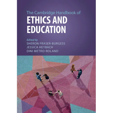 The Cambridge Handbook of Ethics and Education