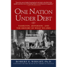 One Nation Under Debt: Hamilton, Jefferson, and the History of What We Owe