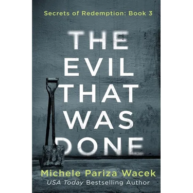 The Evil That Was Done