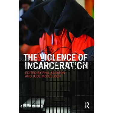 The Violence of Incarceration