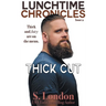 Lunchtime Chronicles: Thick Cut