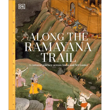 Along the Ramayana Trail: A Cultural Journey Across India and Sri Lanka