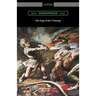The Saga of the Volsungs: (Translated by Eirikr Magnusson and William Morris with an Introduction by H. Halliday Sparling)