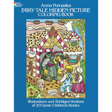 Fairy Tale Hidden Picture Coloring Book: Illustrated and Abridged Versions of 20 Classic Children's Stories