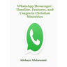 WhatsApp Messenger: Timeline, Features, and Usages in Christian Ministries