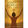 Shadows Beneath the Smile