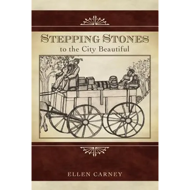 Stepping Stones: to the City Beautiful