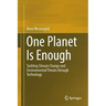 One Planet Is Enough: Tackling Climate Change and Environmental Threats Through Technology