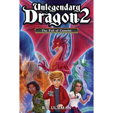 Unlegendary Dragon 2: The Fall of Camelot