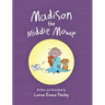 Madison The Middle Mouse