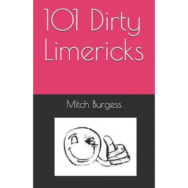 101 Dirty Limericks