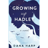 Growing up Hadley