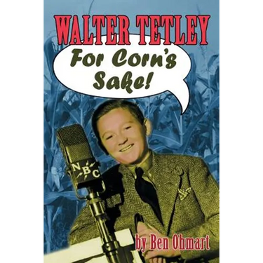 Walter Tetley - For Corn's Sake