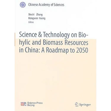 Science & Technology on Bio-Hylic and Biomass Resources in China: A Roadmap to 2050