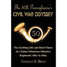 The 50th Pennsylvania's Civil War Odyssey: The Exciting Life and Hard Times of a Union Volunteer Infantry Regiment:1861 to 1865