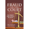 Fraud on the Court: One Adoptee's Fight to Reclaim His Identity
