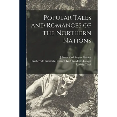 Popular Tales and Romances of the Northern Nations; 2