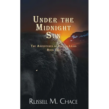 Under The Midnight Sun: The Adventures Of Dalton Laird Book Two
