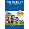 The Tax Smart Landlord: "tax Smart" Strategies for Landlords to Save Thousands in Taxes Every Year