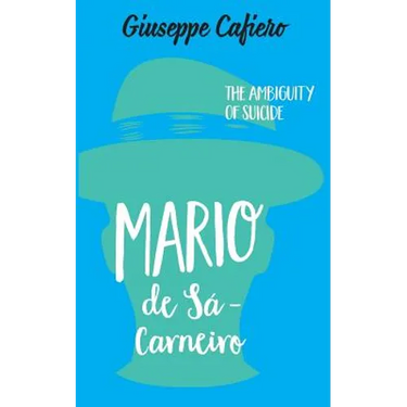 Mário de Sá-Carneiro: The Ambiguity of a Suicide