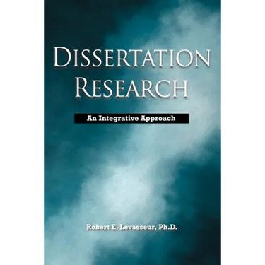 Dissertation Research: An Integrative Approach