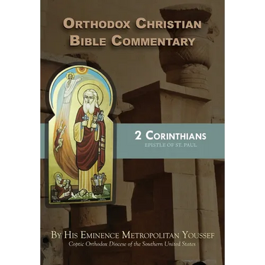 Orthodox Christian Bible Commentary: 2 Corinthians