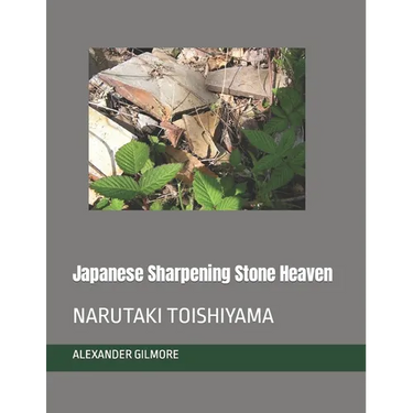 Japanese Sharpening Stone Heaven: Narutaki Toishiyama