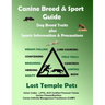 Canine Breed & Sport Guide: Dog Breed Traits plus Sports Information & Precautions