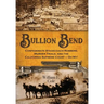 Bullion Bend: Confederate Stagecoach Robbers, Murder Trials, and the California Supreme Court - Oh My!