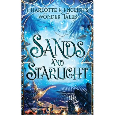 Sands and Starlight: A Bejewelled Fairytale