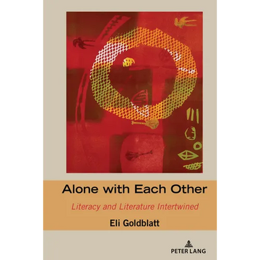 Alone with Each Other: Literacy and Literature Intertwined