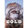 Cold: Three Winters at the South Pole