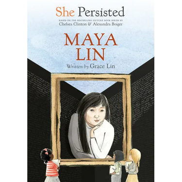 She Persisted: Maya Lin
