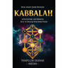 Kabbalah: Unveil Ancient Jewish Mysticism, with Esoteric and Hermetic Keys to Unleash Your Inner Power