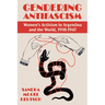 Gendering Antifascism: Women's Activism in Argentina and the World, 1918-1947