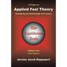 A Primer on Applied Feel Theory: Rethinking the Relationship with Society (The Equilibrium Texts, Vol. 2)