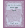 Essex County, Virginia Land Tax Lists, 1782-1814