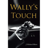 Wally's Touch