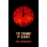 The Tyranny of Science