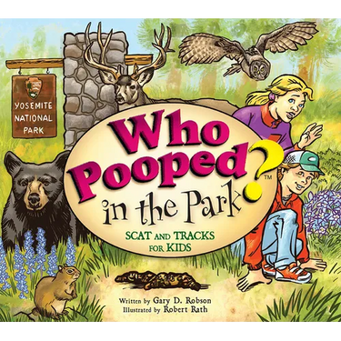 Who Pooped in the Park? Yosemite National Park: Scat and Tracks for Kids