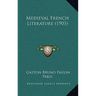Medieval French Literature (1903)