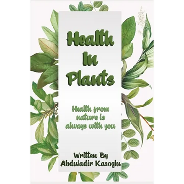 Health in Plants: Health from nature is always with you