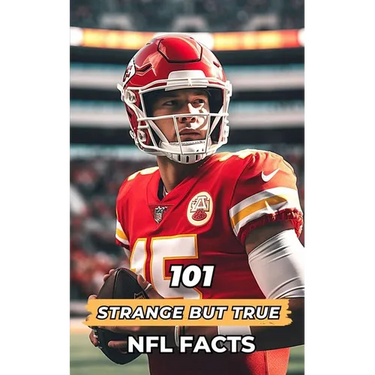 101 Strange But True NFL Facts: Incredible and Surprising Events