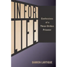 In For Life: Confessions of a Three-Strikes Prisoner
