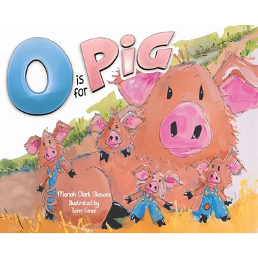 O is for Pig