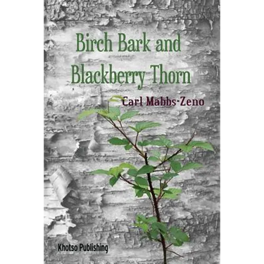 Birchbark and Blackberry Thorn