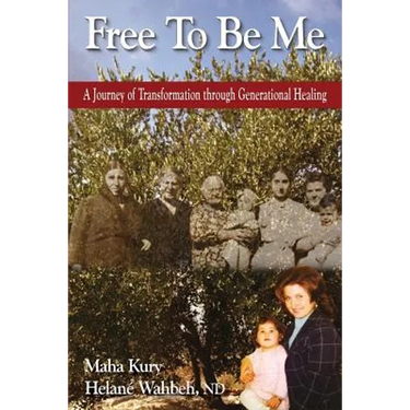Free To Be Me: A Journey of Transformation through Generational Healing