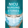 NICU Nursing Stories: A Day in the Life of a NICU Nurse