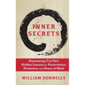 Inner Secrets: Discovering Tai Chi's Hidden Lessons for Preservation, Protection, and Peace of Mind