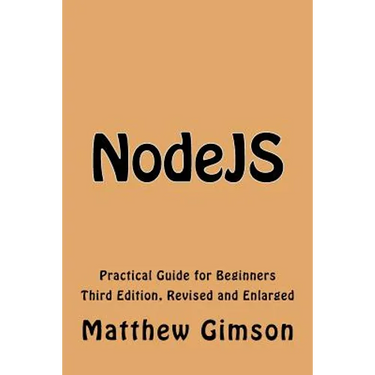 NodeJS: Practical Guide for Beginners